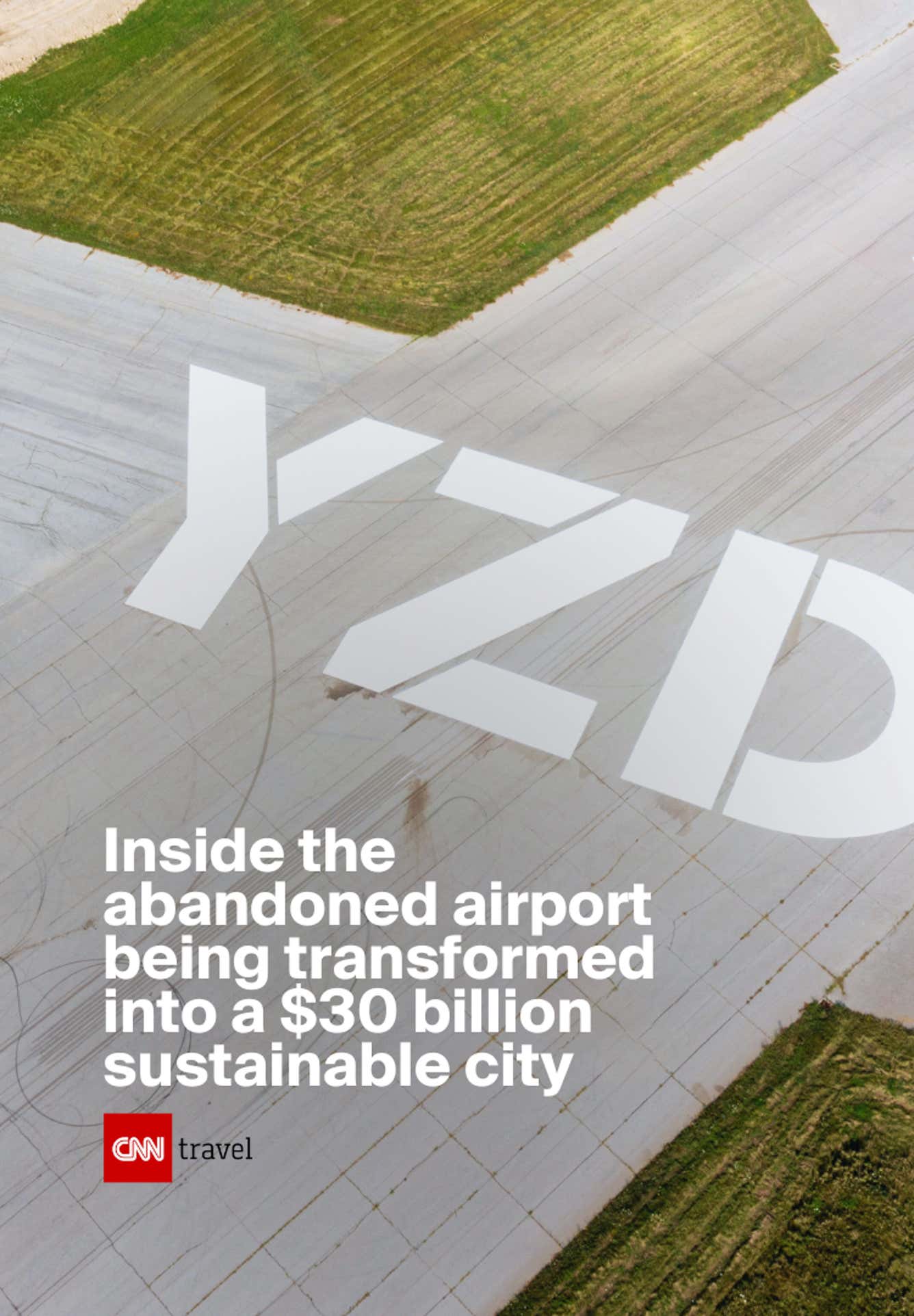 Inside the abandoned airport being transformed into a $30 billion sustainable city
