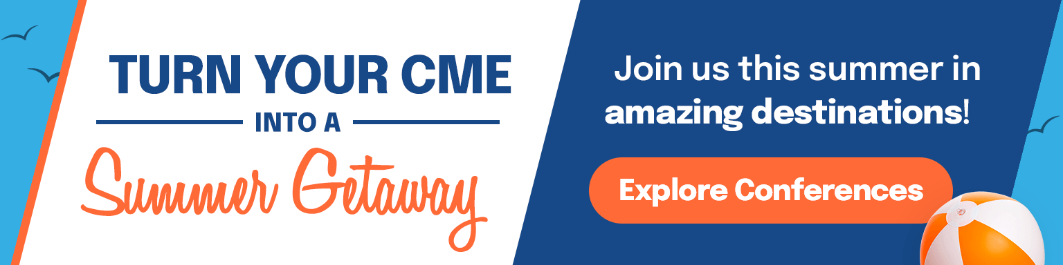 Turn Your CME into a Summer Getaway - Left Side