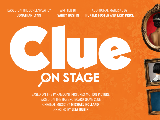 Solve the mystery, share the laughter at CLUE: ON STAGE!