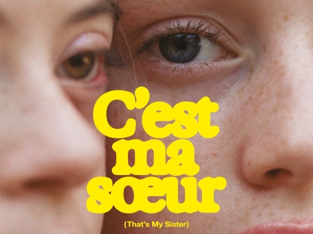 C’est ma sœur (That’s My Sister)