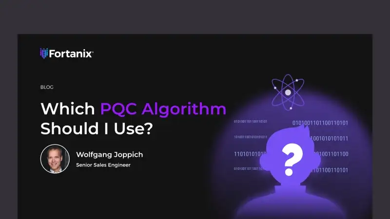 Which Post Quantum Cryptography (PQC) Algorithm Should I Use?