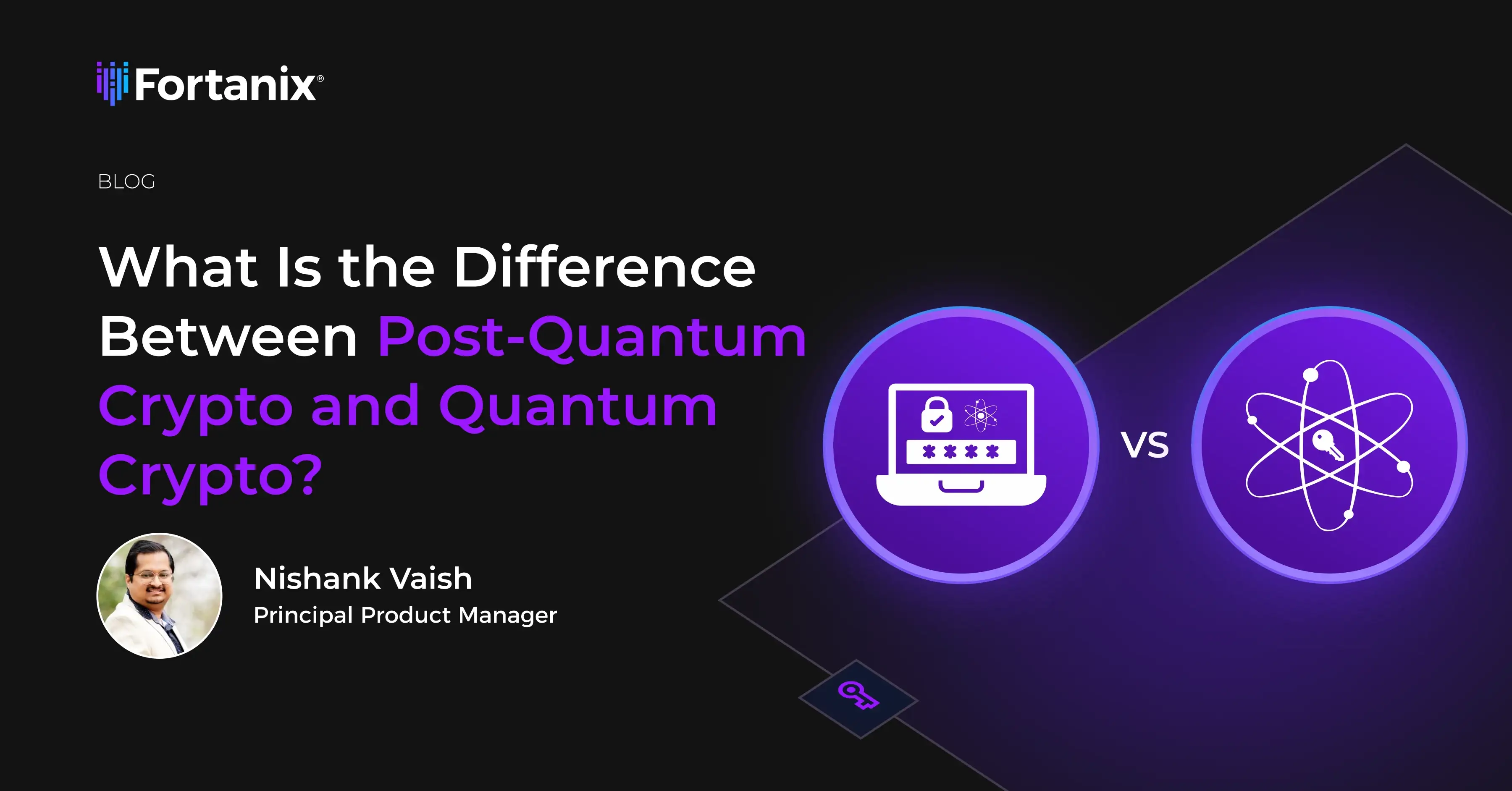 Difference Between Post-Quantum Crypto & Quantum Crypto | Fortanix
