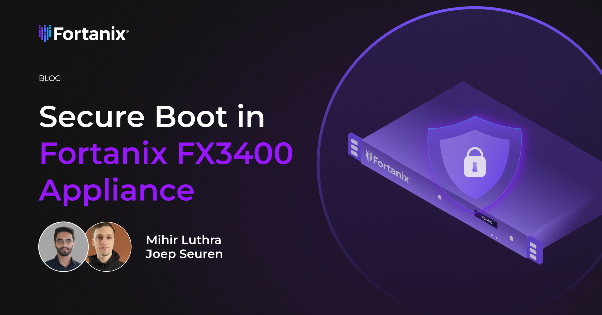 Secure Boot in Fortanix FX3400 | Intel Boot Guard & UEFI Secure Boot ...