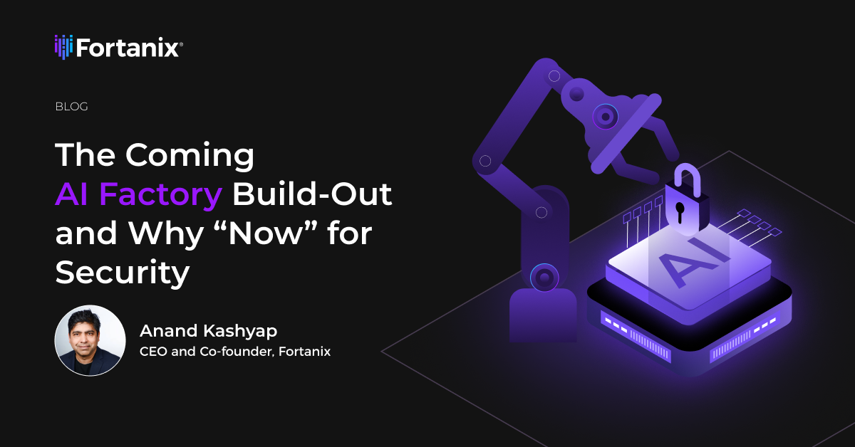 The Coming AI Factory Build‑Out & Why Now for Security