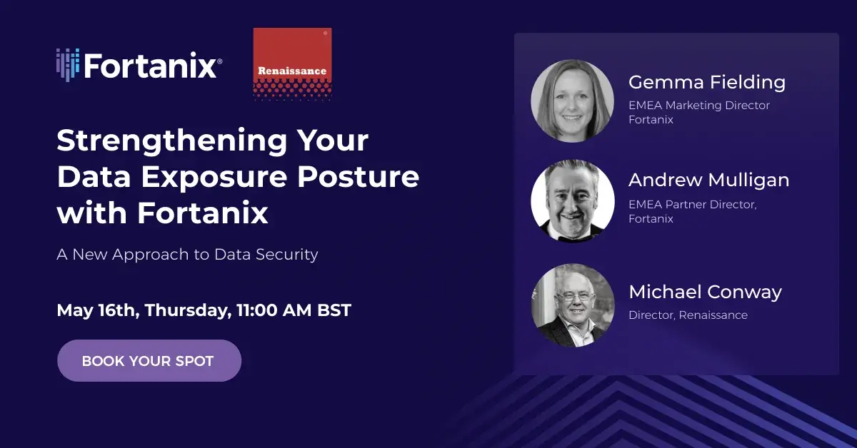 Strengthening Your Data Exposure Posture with Fortanix