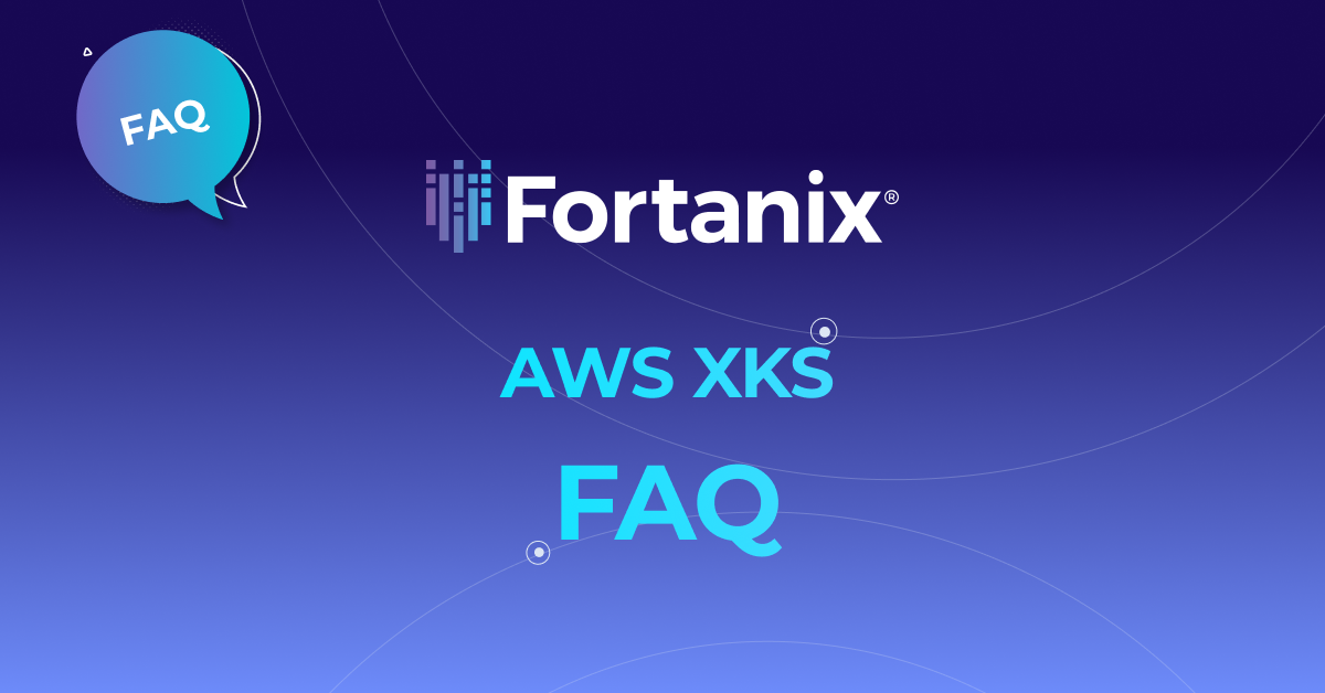 AWS External Key Store Fortanix