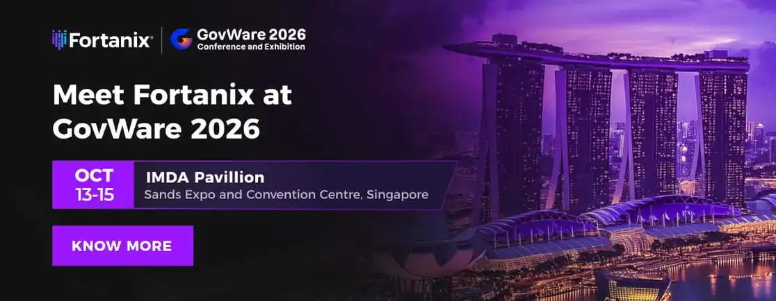 Meet Fortanix at GovWare 2026 