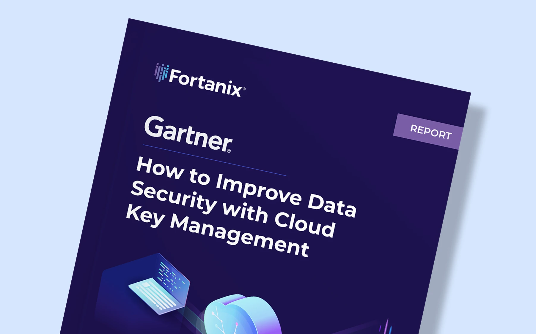 Gartner® Report: How to Improve Data Security with Cloud Key Management