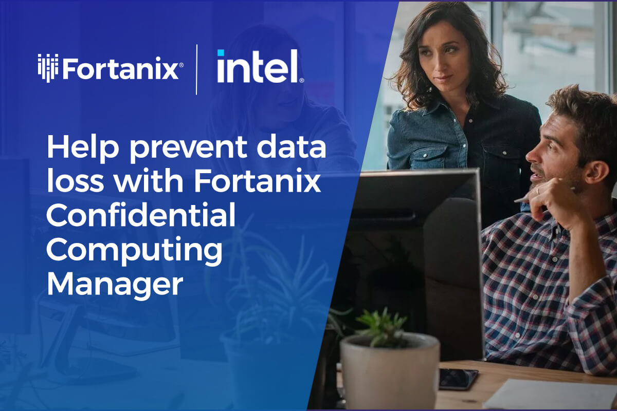 Intel and Fortanix Confidential Computing Manager - Joint Solution Brief