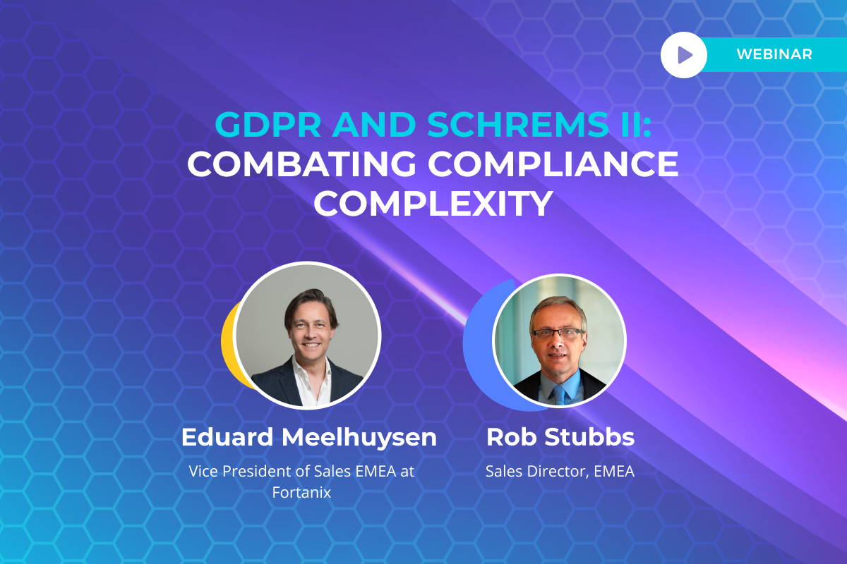 GDPR and Schrems II: Combating Compliance Complexity