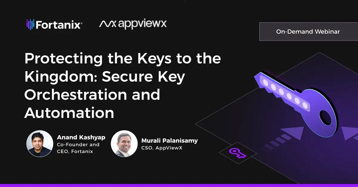 Protecting the Keys to the Kingdom: Secure Key Orchestration and Automation
