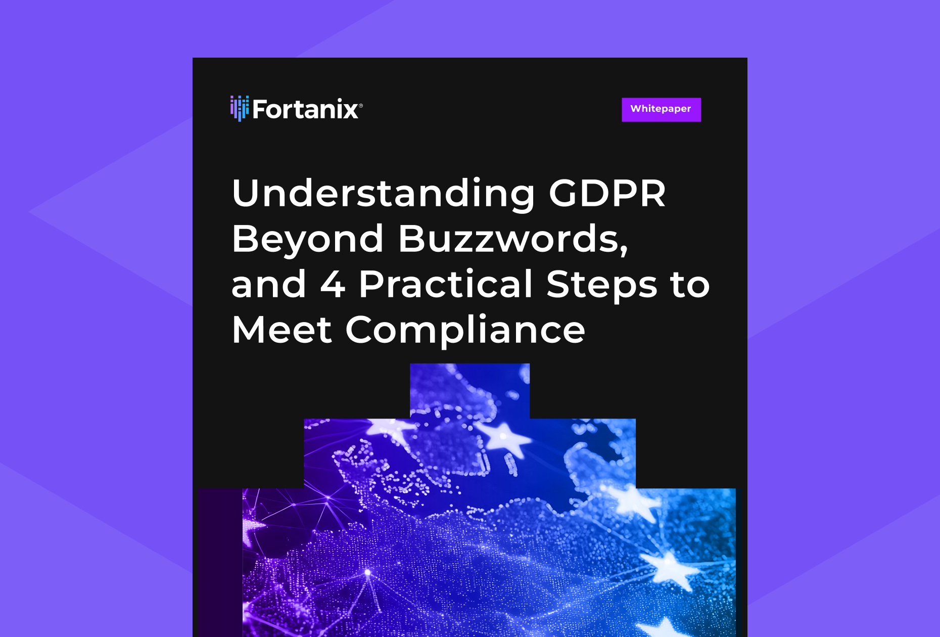 Understanding GDPR beyond buzzwords and 4 practical steps to meet compliance.