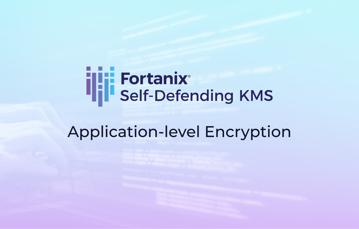 application-level-encryption-fortanix