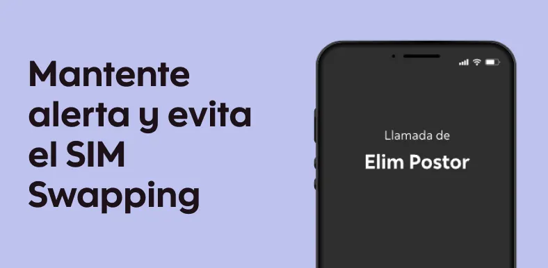 Mantente alerta y evita el SIM Swapping