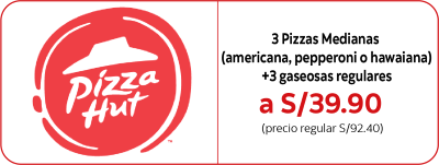 Pizza Hut 3 pizzas medianas (americana, pepperoni o hawaiana) +3 gaseosas regulares a S/39.90